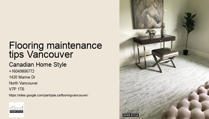 Flooring maintenance tips and services in Vancouver